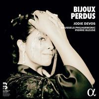 Bijoux Perdus - Jodie Devos (soprano); Flemish Radio Choir (choir, chorus); Brussels Philharmonic Orchestra; Pierre Bleuse (conductor)