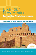 Bike Tour New Mexico: Turquoise Trail/Manzanos