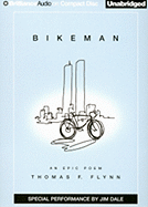 Bikeman - Flynn, Thomas F, and Dale, Jim (Read by)