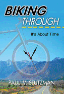 Biking Through: It's about Time