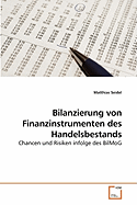 Bilanzierung Von Finanzinstrumenten Des Handelsbestands - Seidel, Matthias