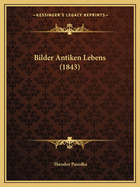 Bilder Antiken Lebens (1843)