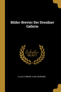 Bilder-Brevier Der Dresdner Gallerie