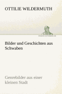 Bilder Und Geschichten Aus Schwaben