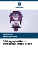 Bildungsplattform aufbauen: Study Stash