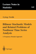 Bilinear Stochastic Models and Related Problems of Nonlinear Time Series Analysis