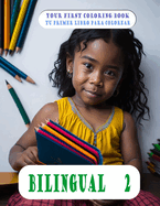 BILINGUAL 2 (English - Spanish): Your child learns while coloring. Tu hijo aprende mientras colorea. (Bilingual 2 (Espaol - ingles))