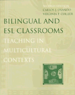 Bilingual and ESL Classrooms: Teaching in Multicultural Contexts - Ovando, Carlos J, and Collier, Virginia P