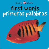 Bilingual Bright Baby First Words / Primeras Palabras: Primeras Palabras