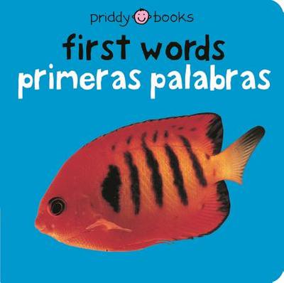 Bilingual Bright Baby First Words: Primeras Palabras - Priddy, Roger