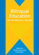 Bilingual Education: An Introductory Reader