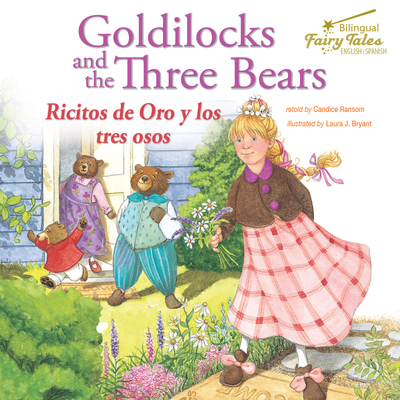 Bilingual Fairy Tales Goldilocks and the Three Bears: Ricitos de Oro Y Los Tres Osos - Ransom