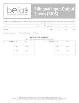 Bilingual Input-Output Survey (Bios) - Pena, Elizabeth D, Dr., and Gutierrez-Clellen, Vera F, Dr., and Iglesias, Aquiles, Dr.