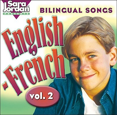 Bilingual Songs: English-French CD: Volume 2 - Ayotte-Irwin, Tracy