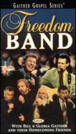 Bill and Gloria Gaither and Their Homecoming Friends: Freedom Band