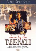 Bill and Gloria Gaither: Down by the Tabernacle - Terry Maskell