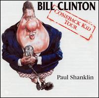 Bill Clinton: The Comeback Kid Tour - Paul Shanklin