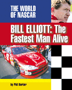 Bill Elliott: The Fastest Man Alive
