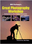 Bill Fortney's Great Photography Workshop