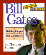 Bill Gates: Helping People Use Computers