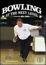 Bill Hall: Bowling at the Next Level