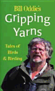 Bill Oddie's Gripping Yarns: Tales of Birds and Birding