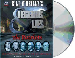 Bill O'Reilly's Legends and Lies: The Patriots