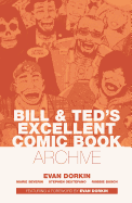 Bill & Ted's Excellent Comic Book Archive