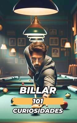 Billar 101 Curiosidades: Historia y Modalidades / Libro Billar - Brothers, VC