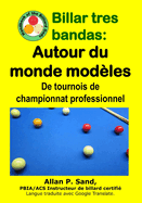 Billar Tres Bandas - Autour Du Monde Mod?les: de Tournois de Championnat Professionnel