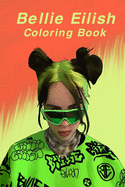 Billie Eilish Coloring Book: for Big Eillish Fans