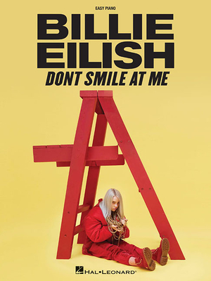Billie Eilish - Don't Smile at Me: Easy Piano Songbook - Eilish, Billie