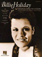 Billie Holiday - Original Keys for Singers: Transcribed from Historic Recordings