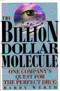 Billion Dollar Molecule: One Company's Quest for the Perfect Drug - Werth, Barry