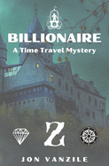 Billionaire: A Time Travel Mystery