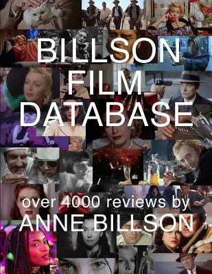 Billson Film Database: Reviews of Over 4000 Films - Billson, Anne