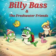Billy Bass and The Freshwater Friends