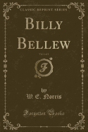 Billy Bellew, Vol. 1 of 2 (Classic Reprint)