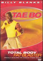 Billy Blanks: Tae Bo - Total Body Fat Blaster