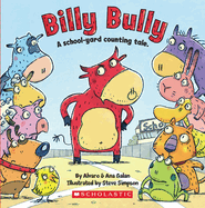 Billy Bully: A School-Yard Counting Tale.