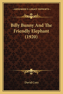 Billy Bunny and the Friendly Elephant (1920)
