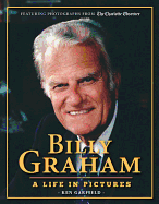 Billy Graham: A Life in Pictures