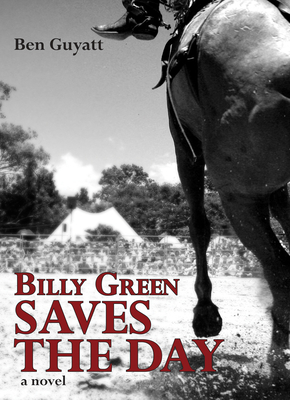 Billy Green Saves the Day - Guyatt, Ben