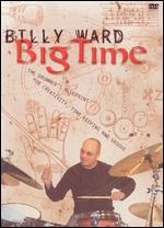 Billy Ward: Big Time - Steve Marino