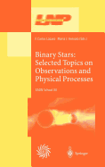 Binary Stars: Selected Topics on Observations and Physical Processes: Lectures Held at the Astrophysics School XII Organized by the European Astrophysics Doctoral Network (Eadn) in La Laguna, Tenerife, Spain, 6-17 September 1999