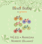 Bindi Baby Numbers (Gujarati): A Counting Book for Gujarati Kids