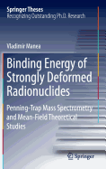 Binding Energy of Strongly Deformed Radionuclides: Penning-Trap Mass Spectrometry and Mean-Field Theoretical Studies