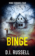 Binge: A Dark Psychological Thriller