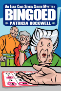 Bingoed: An Essie Cobb Senior Sleuth Mystery