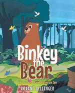 Binkey the Bear: Adventures at the Riverside Zoo